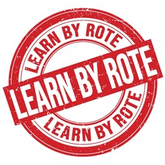 LEARN BY ROTE text written on red round stamp sign