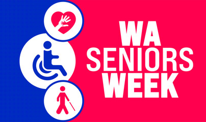 WA Seniors Week background or banner design template is observed every year in November. Holiday concept. Template for card, poster, placard, template.