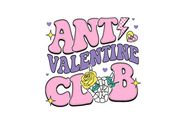 Anti Valentine Club, Anti Valentine PNG Sublimation T Shirt Design