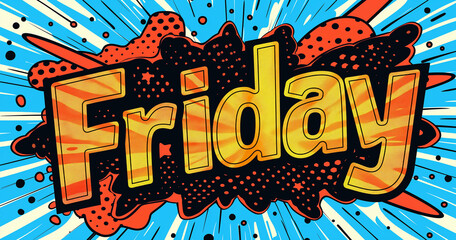 Friday Comic Book Style Word Art
