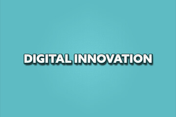 Digital Innovation. A Illustration with white text isolated on light green background.