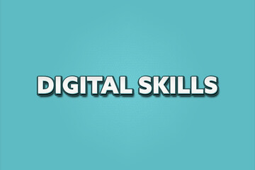Digital Skills. A Illustration with white text isolated on light green background.