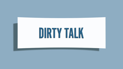 Dirty Talk. A card isolated on blue background.