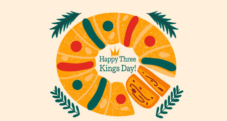 Three Kings Day vector illustration with traditional dessert King cake.