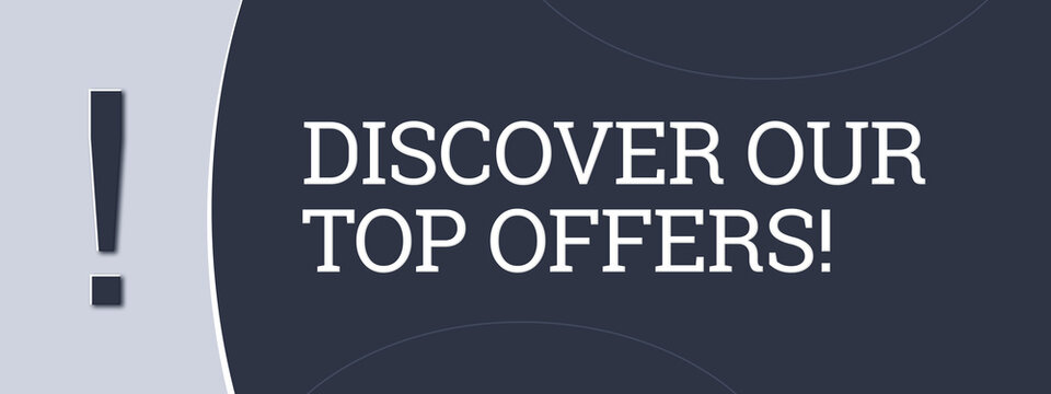 Discover Our Top Offers. A blue banner illustration with white text.