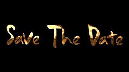 Golden text on black background, words Save the Date. Perfect for wedding invitations, announcements, event promotions, and special occasion reminders.