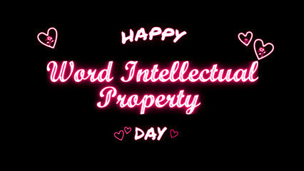 Happy Word Intellectual Property day neon Text Effect on black background