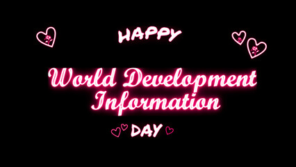 Happy World Development Information day neon Text Effect on black background