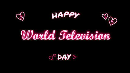 Happy World Television day neon Text Effect on black background