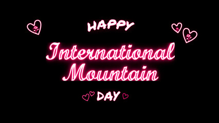 Happy International Mountain day neon Text Effect on black background