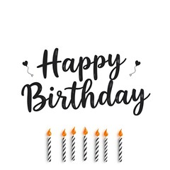 illustration of Happy Birthday text, Happy Birthday text with candles, Chic "Happy Birthday" lettering in black with subtle black-and-white balloon illustrations, and birthday candles arranged neatly