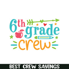 6th grade crew saying designs, Crew squad saying designs