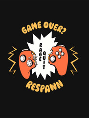 Game Over. Funny gaming t-shirt design vector, Gaming graphic for print. Gamer design illustration.