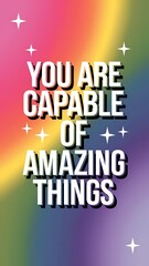 You Are Capable of Amazing Things T-shirt Design Motivational Quote, Illustartion,Typography,Banner,Poster
