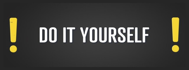 Do it Yourself. A blackboard with white text. Illustration with grunge text style.