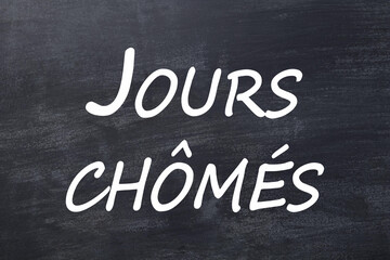 Obraz premium Jours chômés tableau noir
