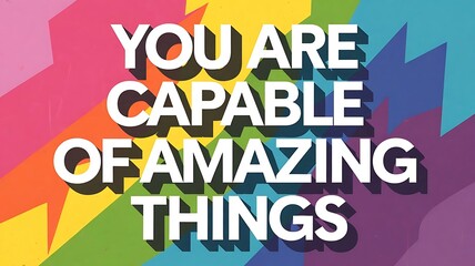 You Are Capable of Amazing Things T-shirt Design Motivational Quote, Illustartion,Typography,Banner,Poster