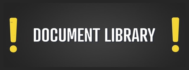 Document Library. A blackboard with white text. Illustration with grunge text style.