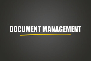 Document Management. A blackboard with white text. Illustration with grunge text style.