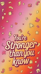 Naklejka premium You’re Stronger Than You Know T-shirt Design Motivational Quote, Illustartion,Typography,Banner,Poster