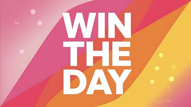 Win the Day T-shirt Design Motivational Quote, Illustartion,Typography,Banner,Poster - Powered by Adobe