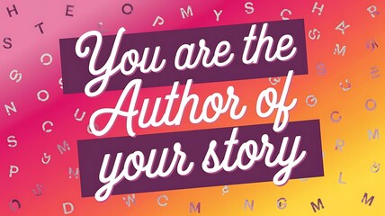 You Are the Author of Your Story T-shirt Design Motivational Quote, Illustartion,Typography,Banner,Poster