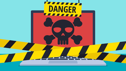 This illustration shows a laptop with a red screen displaying a skull and crossbones. Yellow caution tape crosses the laptop, with a "Danger" sign above, symbolizing a virus or malware threat.