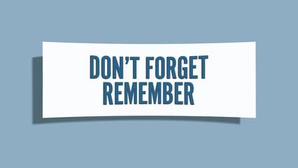 Don’t Forget Remember. A card isolated on blue background.