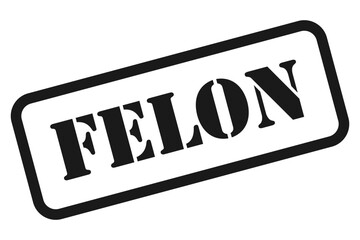 Felon black stamp vector isolated