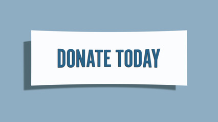 Donate Today. A card isolated on blue background.