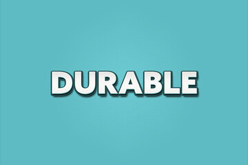 Obraz premium durable. A Illustration with white text isolated on light green background.