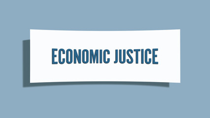 Economic Justice.. A card isolated on blue background.
