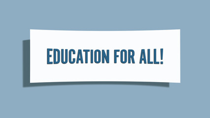 Education for all. A card isolated on blue background.