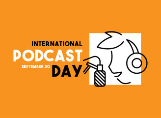 International Podcast Day. September 30.