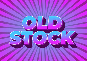 Old stock. Text effect in 3D look with pop up colors for promotional ads