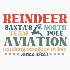 Reindeer santas team north pole aviation teaching reindeer to buy since 1823 SVG retro t shirt design vector sublimation