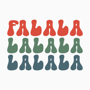 Fa la la la la SVG retro t shirt design vector sublimation