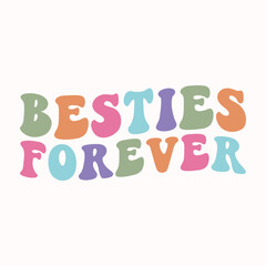 besties forever retro t shirt design vector sublimation