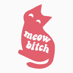 Meow bitch svg retro t shirt design