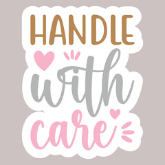 Handle with care retro t shirt design