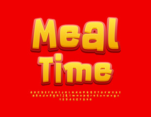 Vector advertising banner Meal Time. Yellow and Red Funny Font. Bright Alphabet Letters and Numbers set.