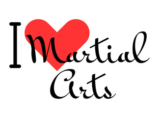 I love Martial Arts. Hand drawn letters with red heart. Sport vector illustration, lettering in modern design