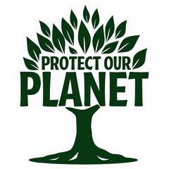 Tree with green leaves and a sign that says protect our planet