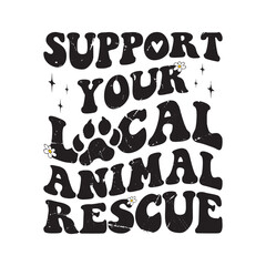 Support Your Local Animal Rescue