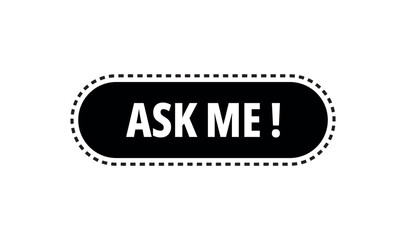ask me sign	