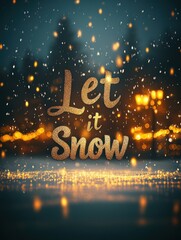 Magical Winter Wonderland Scene with Festive Lights and Falling Snow Captures Holiday Spirit in "Let It Snow" Text Art