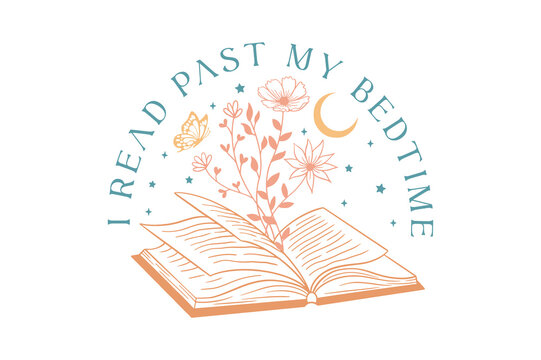 I Read Past My Bedtime, Book lover SVG T Shirt Design
