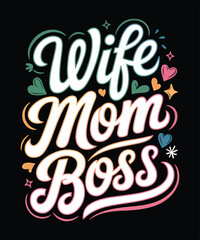 Obraz premium Wife Mom Boss Typography Design