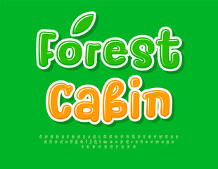 Vector travel sign Forest Cabin. Funny Green Font. Playful Glossy Alphabet Letters and Numbers set.