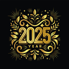 2025 New Year typography gold design for t-shirt print.